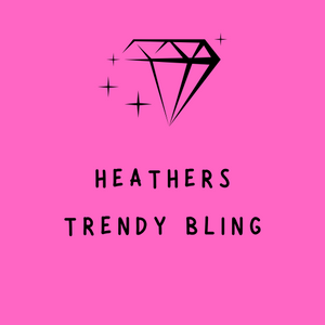 Heathers Trendy Bling